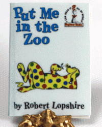 (image for) Miniature 'Put Me In The Zoo' by Robert Lopshire