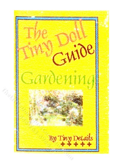 (image for) Miniature 'The Tiny Doll Guide: Gardening' Book