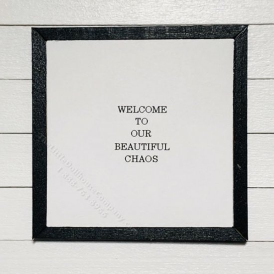 (image for) Miniature Framed 'Welcome To Our Beautiful Chaos' Board Print
