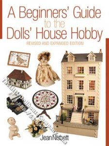 (image for) A Beginners' Guide to the Dolls' House Hobby Book