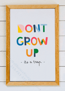 (image for) Miniature 'Don't Grow Up' Rectangular Framed Print on Wood