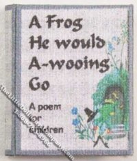 (image for) Miniature Book: Frog He Would A-Wooing Go