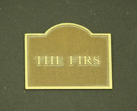 (image for) Dollhouse Miniature Brass Plaque - "The Firs"