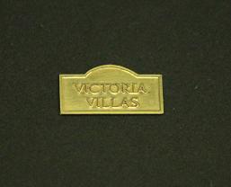 (image for) Dollhouse Miniature Brass Plaque - "Victoria Villas"